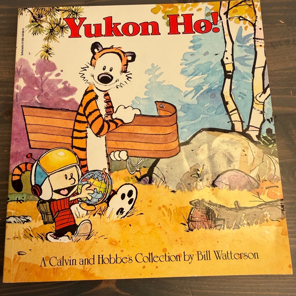 Vintage Calvin & Hobbes cartoon book
Yukon Ho!